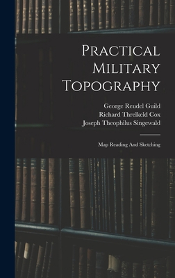 Practical Military Topography: Map Reading And ... 1016874561 Book Cover
