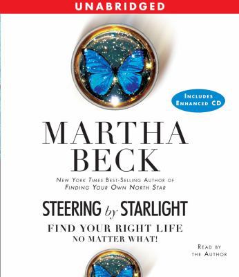 Steering by Starlight: Find Your Right Life, No... 074357687X Book Cover