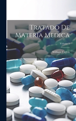 Tratado De Materia Medica; Volume 3 [Spanish] 1020474548 Book Cover