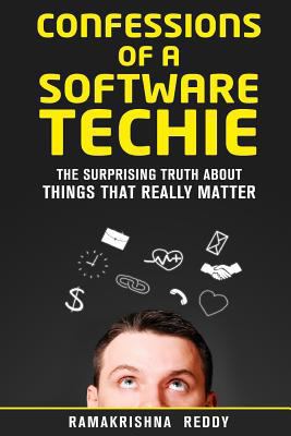 Confessions of a Software Techie: The Surprisin... 1974492559 Book Cover