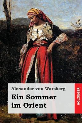 Ein Sommer im Orient [German] 1979920168 Book Cover