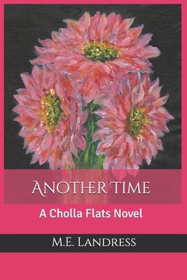 Another Time: A Cholla Flats Novel B086Y7DG5X Book Cover