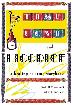 Time, Love, and Licorice 1498224539 Book Cover