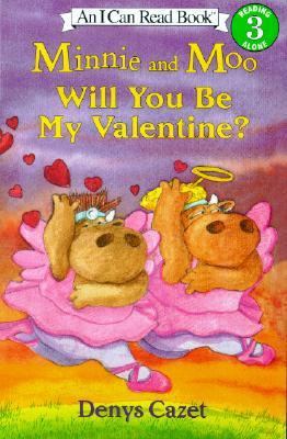 Minnie and Moo: Will You Be My Valentine? (I Ca... 0064443140 Book Cover