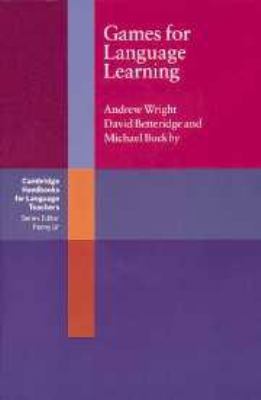 Games for Language Learning (Cambridge Handbook... 0521258618 Book Cover