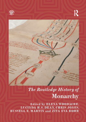 The Routledge History of Monarchy 0367727579 Book Cover