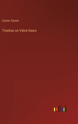 Treatise on Valve-Gears 3368487116 Book Cover