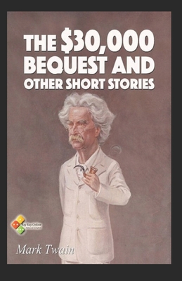 The $30,000 Bequest and Other Stories illustrated B09DF27HSS Book Cover