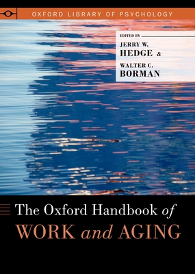 Oxford Handbook of Work and Aging 0195385055 Book Cover