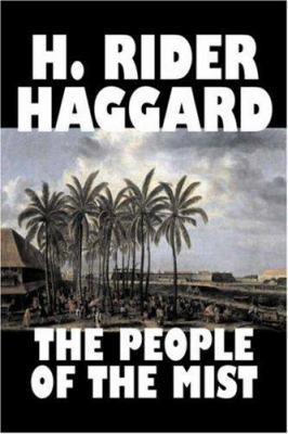 The People of the Mist by H. Rider Haggard, Fic... 1603129685 Book Cover
