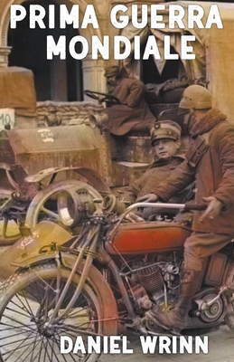Prima Guerra Mondiale [Italian] B0991BK9MX Book Cover