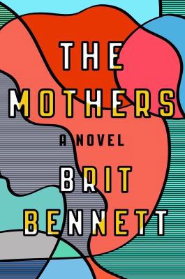 The Mothers: A Novel 0735216754 Book Cover