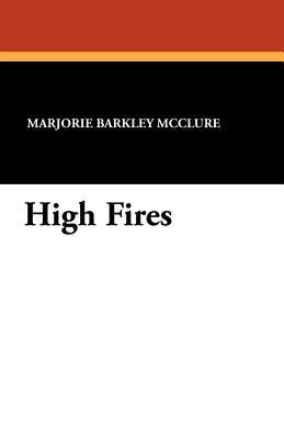 High Fires 1434422321 Book Cover