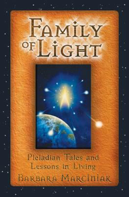 Family of Light: Pleiadian Tales and Lessons in... B00KAXU1TW Book Cover