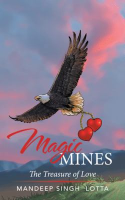 Magic Mines: The Treasure of Love 1524632856 Book Cover