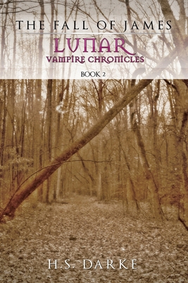 Lunar Vampire Chronicles: The Fall of James 152453174X Book Cover
