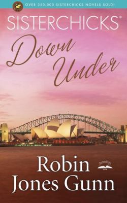 Sisterchicks Down Under! B002YNS2WY Book Cover