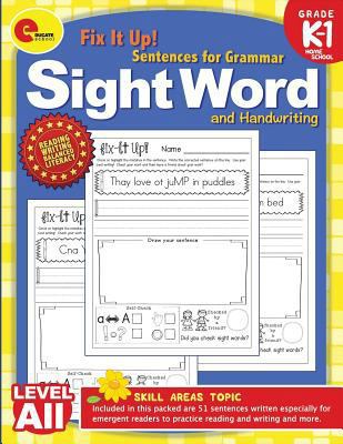 Sight Word Sentences for Grammar: Fix It Up! Sentences for Grammar, Sight Words & Handwriting for Homeschool, Kindergarten, 1st Grade 1979188084 Book Cover