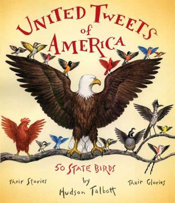 United Tweets of America: 50 State Birds Their ... B0049909NG Book Cover