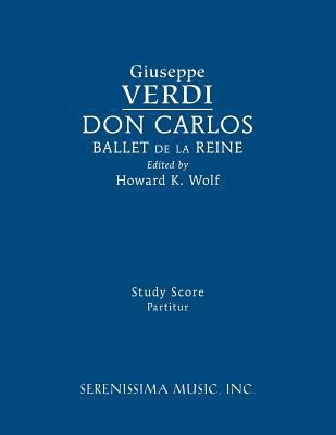 Don Carlos, Ballet de la Reine: Study score 1608742148 Book Cover