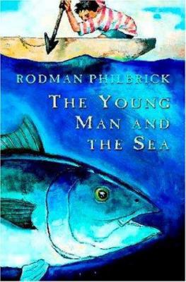 The Young Man And The Sea 0439368294 Book Cover