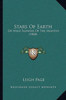 Stars Of Earth: Or Wild Flowers Of The Months (... 1164899546 Book Cover