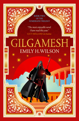 Gilgamesh: The Sumerians Trilogy 1803364424 Book Cover