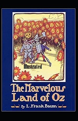 Paperback The Marvelous Land of Oz Illustrated Book