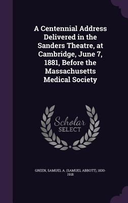 A Centennial Address Delivered in the Sanders T... 1342001370 Book Cover