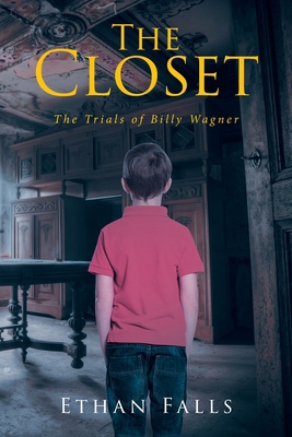 The Closet: The Trials of Billy Wagner B0C9G6CQQL Book Cover