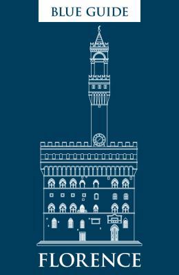 Blue Guide Florence: Eleventh Edition 1905131755 Book Cover