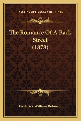 The Romance Of A Back Street (1878) 1167183703 Book Cover