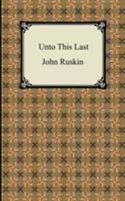 Unto This Last 1420925962 Book Cover