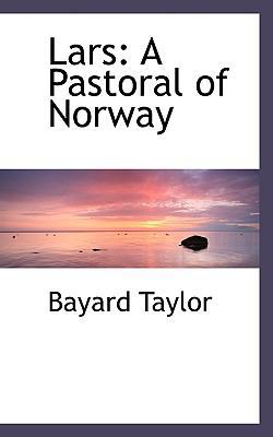 Lars: A Pastoral of Norway 0559742754 Book Cover