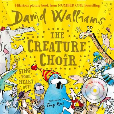 The Creature Choir: Sing your heart out with th... 0008472343 Book Cover