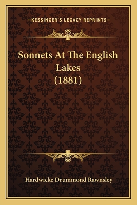 Sonnets At The English Lakes (1881) 1164850474 Book Cover