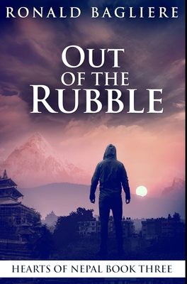 Out of the Rubble: Premium Hardcover Edition 1034226681 Book Cover