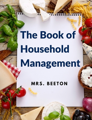 The Book of Household Management: 500 Tips and ... 180547118X Book Cover