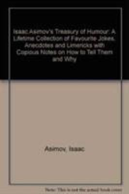 Isaac Asimov's Treasury of Humour: A Lifetime C... 0713001526 Book Cover