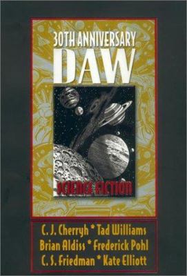 Daw 30th Anniversary Science Fiction Anthology ... 0756400643 Book Cover