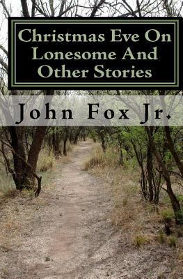 Christmas Eve On Lonesome And Other Stories 1449901522 Book Cover