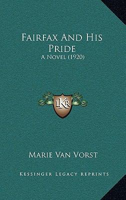 Fairfax And His Pride: A Novel (1920) 1167006372 Book Cover