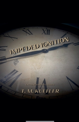 Impeded Ignition B0CQQN1KC8 Book Cover