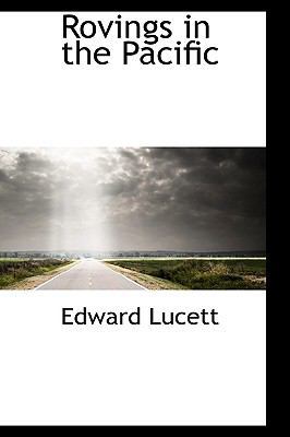 Rovings in the Pacific 1115187775 Book Cover