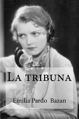 La tribuna [Spanish] 1533358753 Book Cover