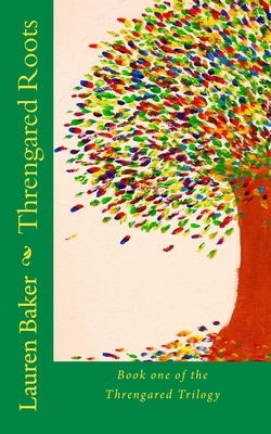 Threngared Roots: Book one of the Threngared Tr... 1535053410 Book Cover