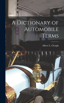 A Dictionary of Automobile Terms 1015841740 Book Cover