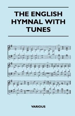 The English Hymnal with Tunes 1446510522 Book Cover