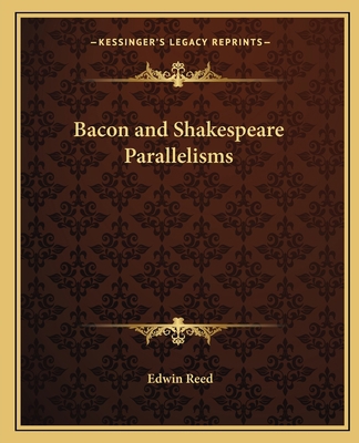 Bacon and Shakespeare Parallelisms 1162572345 Book Cover