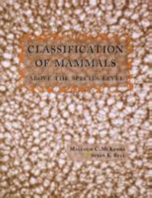 Classification of Mammals: Above the Species Level 0231110138 Book Cover